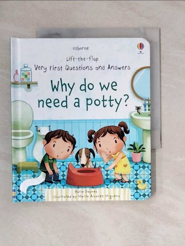 【書寶二手書T1／少年童書_X8R】Why Do We Need a Potty?_Katie Daynes,Marta Alvarez Miguens (ILT)