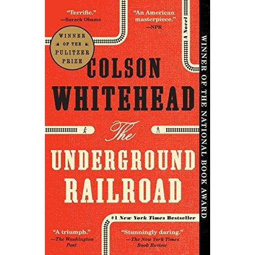 The Underground Railroad A Novel