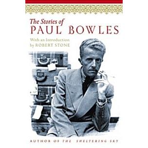 The Stories of Paul Bowles (Paperback)                                                                           (Paperback) (Paperback  Reprint)