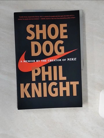 【書寶二手書T5／傳記_T78】Shoe Dog_Phil Knight