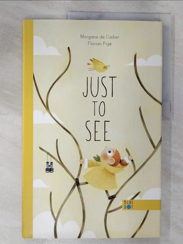 【書寶二手書T9／少年童書_UL7】Just to See
