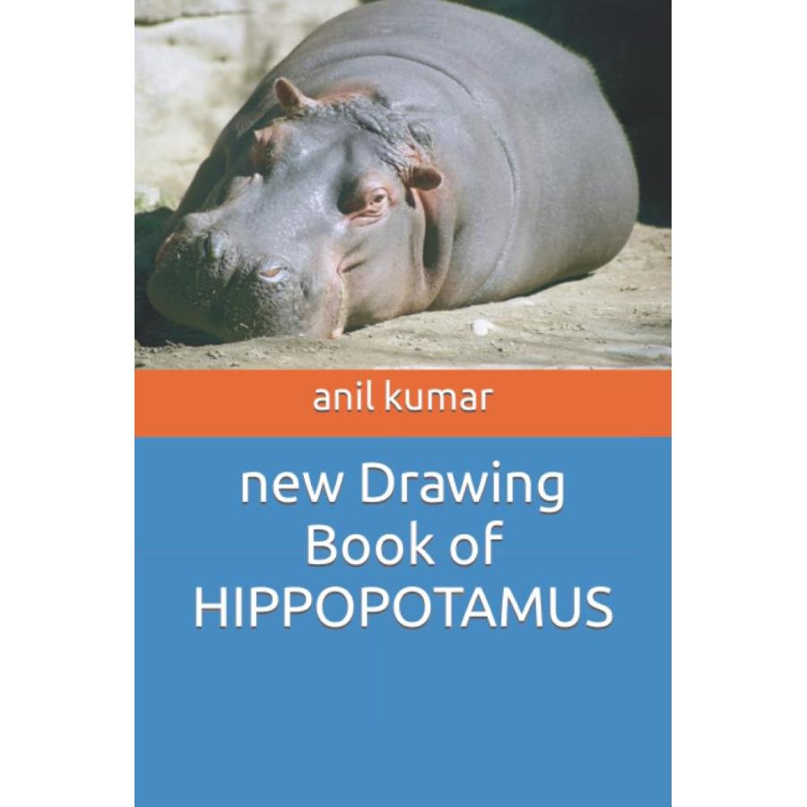 new Drawing Book of HIPPOPOTAMUS