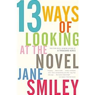 13 Ways of Looking at the Novel (Paperback)