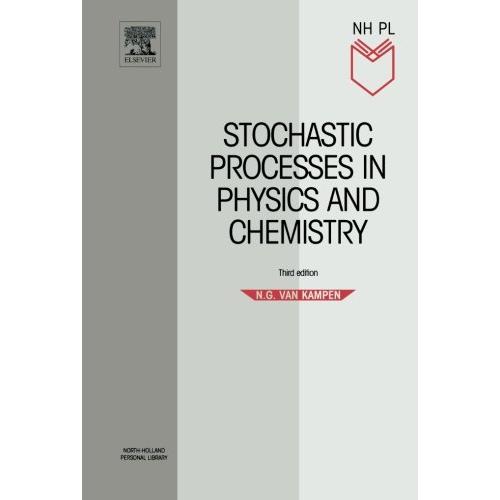 Stochastic Processes in Physics and Chemistry