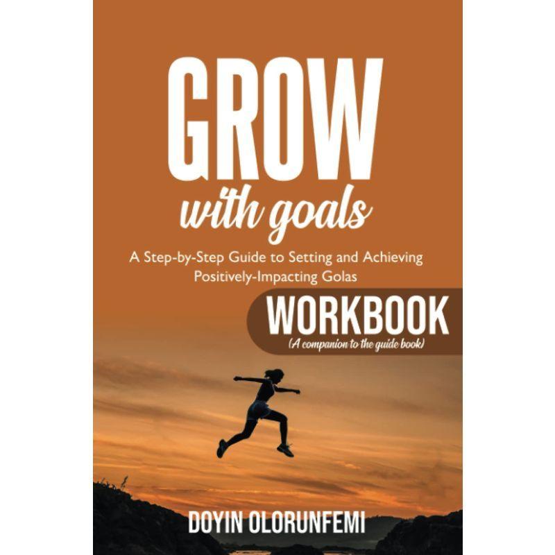 GROW with Goals: Workbook