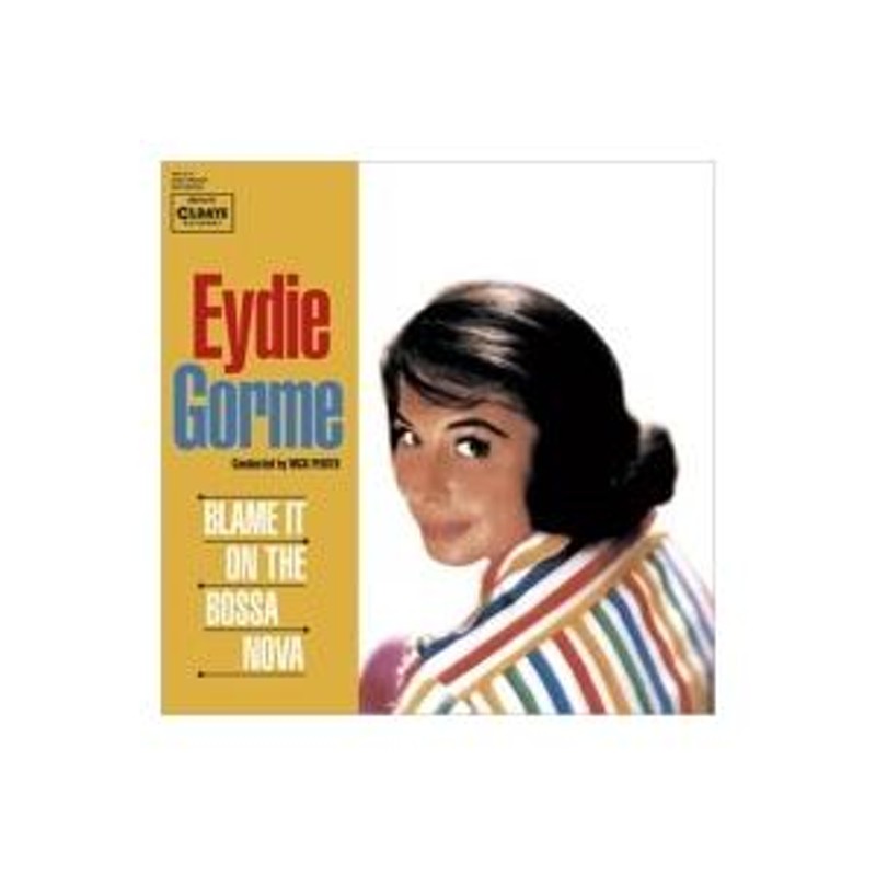 Eydie Gorme イーディゴーメ / Blame It On The Bossa Nova 国内盤 〔CD〕 | LINEショッピング