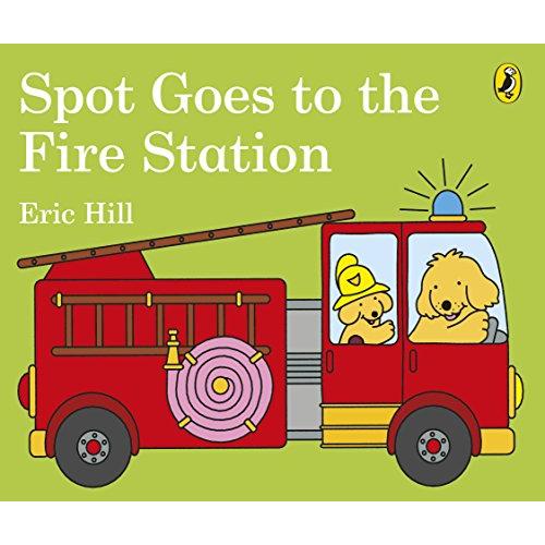 Spot Goes to the Fire Station