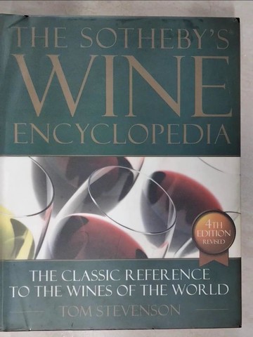 【書寶二手書T9／餐飲_UMX】The Sotheby's Wine Encyclopedia The Classic Reference to the Wines of the World_Stevenson, Tom