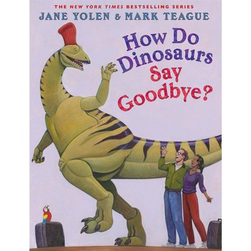 How Do Dinosaurs Say Goodbye? / Scholastic出版社旗艦店