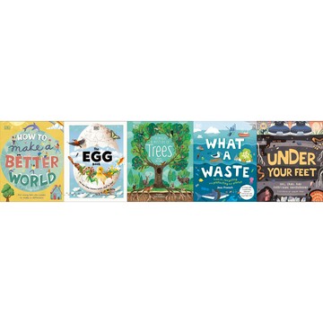 環保/生命繪本套書: The Magic and Mystery of Trees + Under Your Feet + The Egg Book + What A Waste + How to Make a Better World