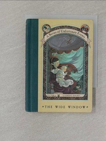 【書寶二手書T1／原文小說_ST6】The Wide Window_Snicket, Lemony/ Helquist, Brett (ILT)
