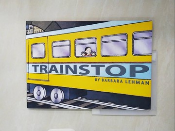 【書寶二手書T8／少年童書_ZO9】Trainstop_Lehman, Barbara