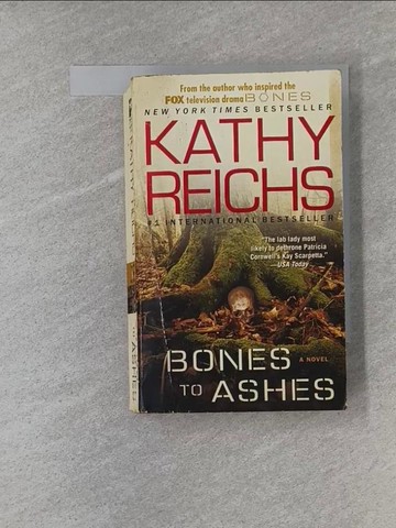 【書寶二手書T1／原文小說_X9P】Bones to Ashes_Reichs, Kathy