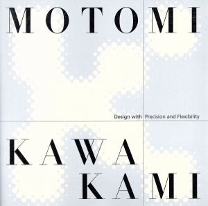  ＭＯＴＯＭＩ　ＫＡＷＡＫＡＭＩ／川上元美(著者)