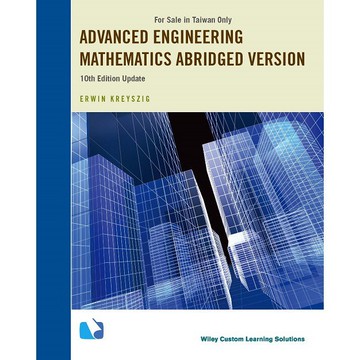 [華通書坊]Advanced Engineering Mathematics Abridged Version 10e (台灣版) Kreyszig 9781119934172