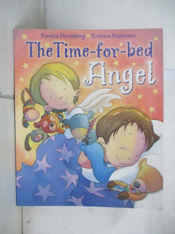【書寶二手書T7／少年童書_T6P】The Time-for-bed Angel_Stromberg, Ronica/ Stephenson, Kristina (ILT)