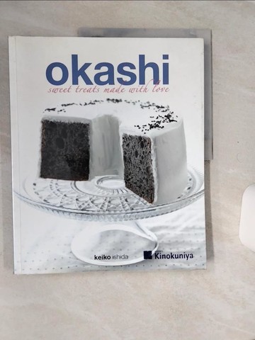 【書寶二手書T5／餐飲_QE6】Okashi: Sweet Treats Made With Love_Ishida, Keiko