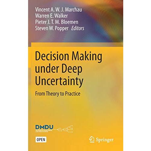 Decision Making under Deep Uncertainty: From Theory to Practice