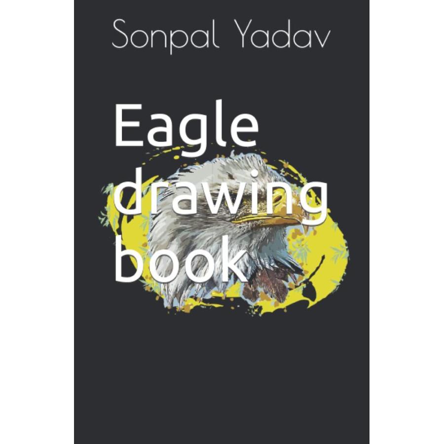 Eagle drawing book (This book is made from very good paper. In this book, d