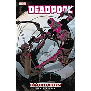 Deadpool Volume 2: Dark Reign (Paperback)