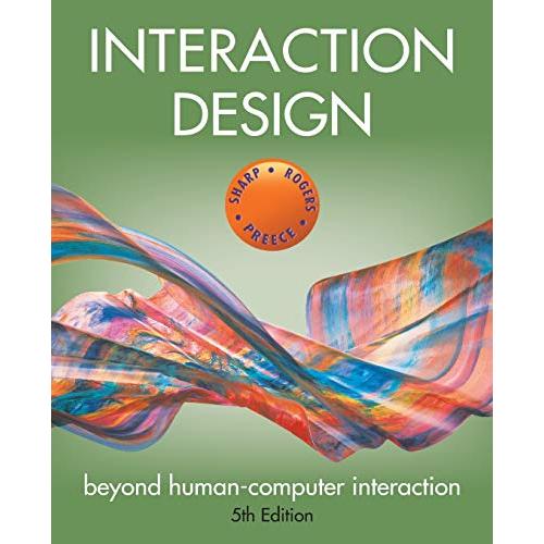 Interaction Design: Beyond Human-Computer Interaction