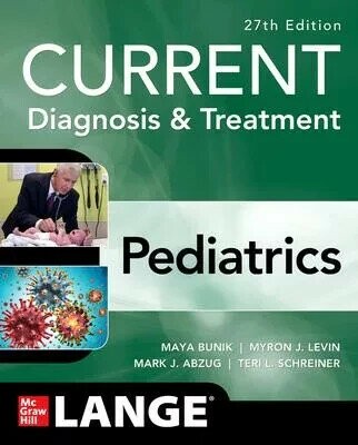 CURRENT Diagnosis & Treatment Pediatrics (1版) Bunik 2025 McGraw-Hill