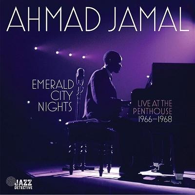 Ahmad Jamal Emerald City Nights Live At The Penthouse Vol. DDJD003