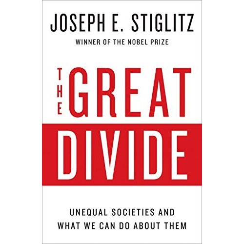 The Great Divide: Unequal Societies and What We Can Do About Them