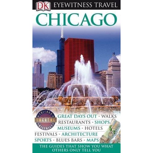 DK Eyewitness Travel Guide: Chicago