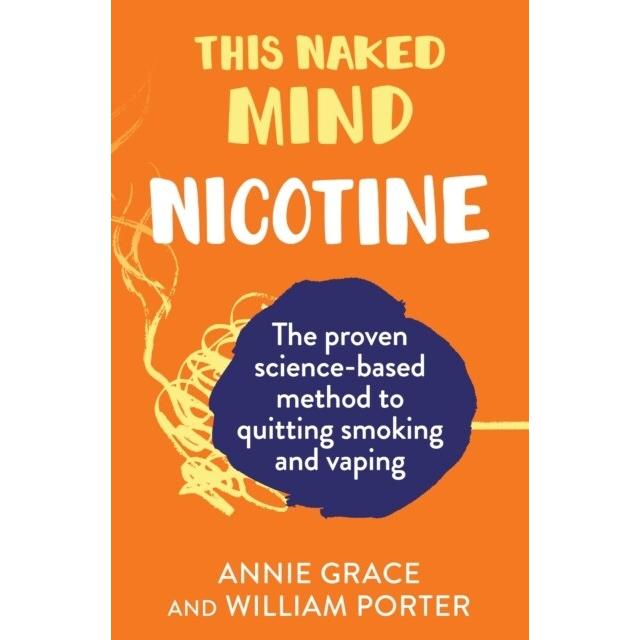 This Naked Mind: Nicotine (Paperback)