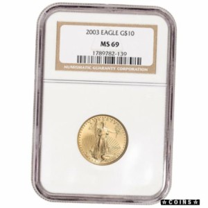 アンティークコイン 2003 American Gold Eagle 1/4 oz $10 - NGC MS69