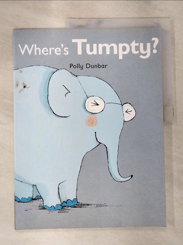 【書寶二手書T6／少年童書_UJM】Where’s Tumpty?_Polly Dunbar