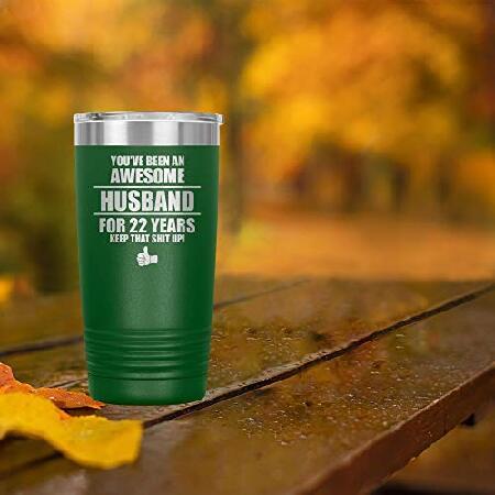 22nd Wedding Anniversary Tumbler Travel Mug Coffee Cup 22 Twenty Two Second Year Funny For Husband Men Him B-80S (20oz, Green)