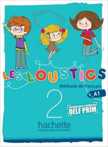 Les Loustics 2, Livre de l'élève  Hachette  Hachette