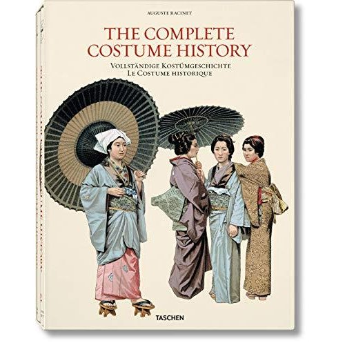 The Complete Costume History  Vollstandige Kostumgeschichte  Le Costume Historique: From Ancient Times to the 19th Century  Vom Altertum Bis Zum 19