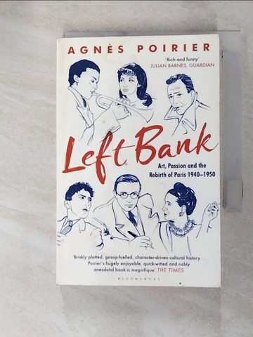 【書寶二手書T9／藝術_RR3】Left Bank：Art, Passion and the Rebirth of Paris 1940-1950_Agnes Poirier