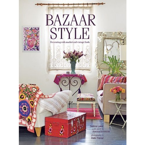 Bazaar Style: Decorating with market and vintage finds