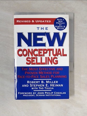 【書寶二手書T1／行銷_XUS】The New Conceptual Selling: The Most Effective.._Miller, Robert B.