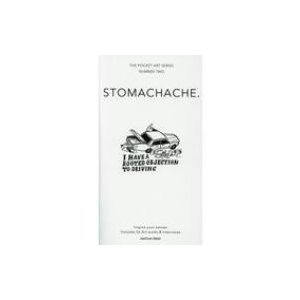 Stomacheache. The Pocket Art Series Number One Two アカツキプレス   STOMACHACHE.  〔新書〕