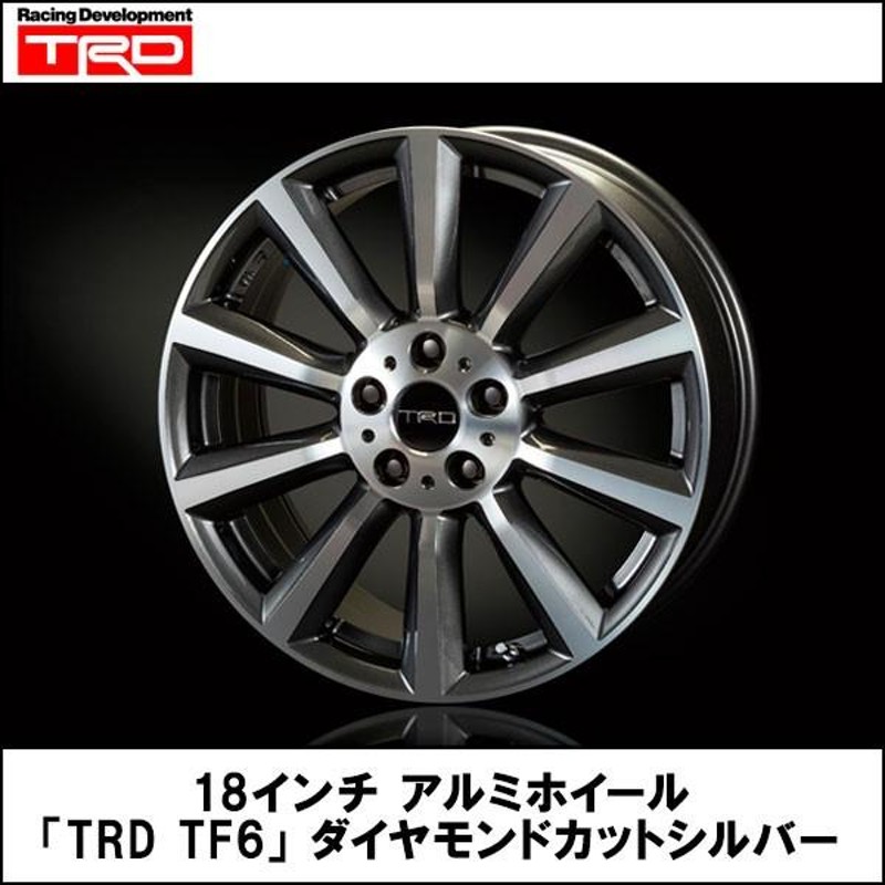 18インチアルミホイール「TRD TF6」(ダイヤモンドカットシルバー) トヨタ C-HR 【TRD】 (単品１本) | LINEショッピング