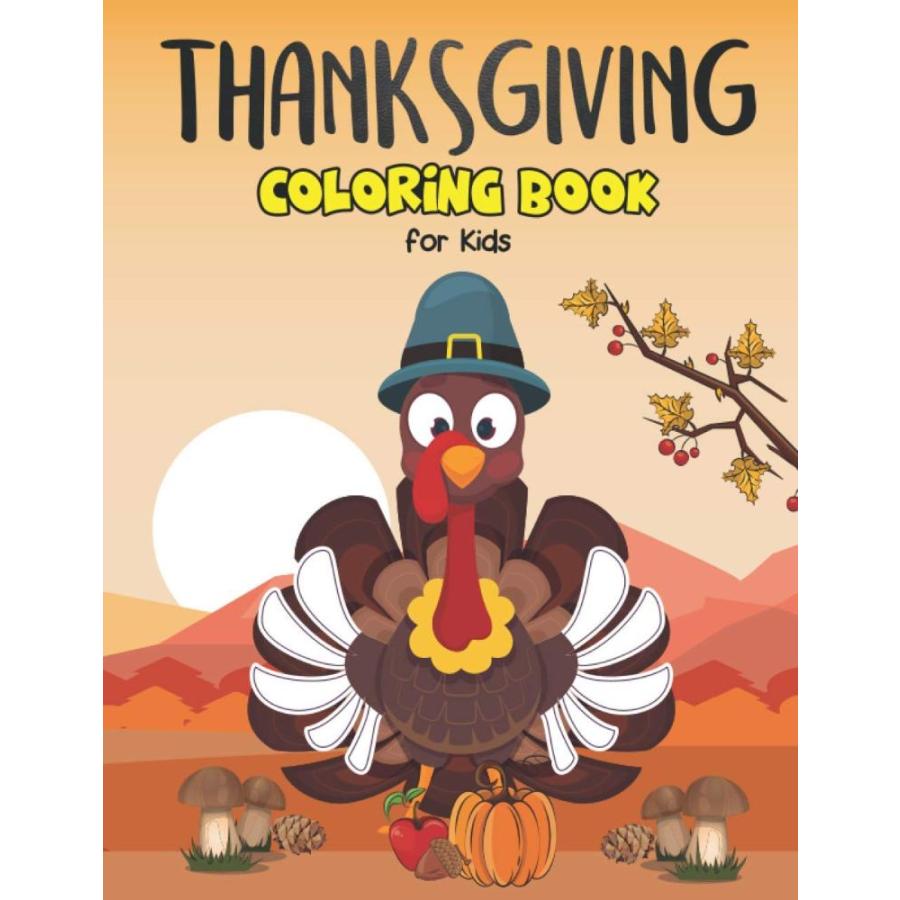 Thanksgiving Coloring Book for Kids: A Collection of Fun and Easy Thanksgiv