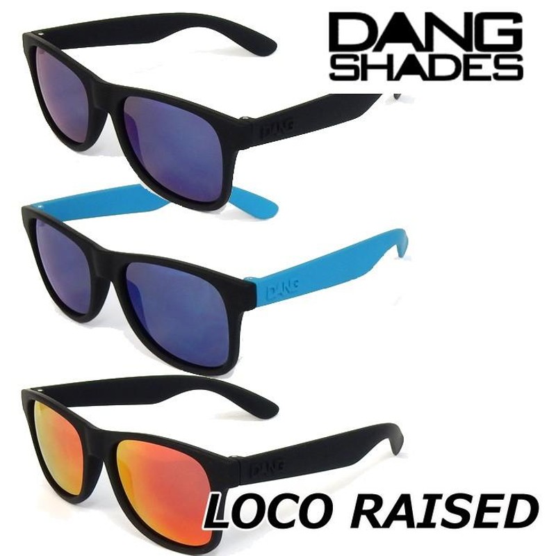 DANG サングラス ダンシェイディーズ DANG SHADES LOCO RAISED