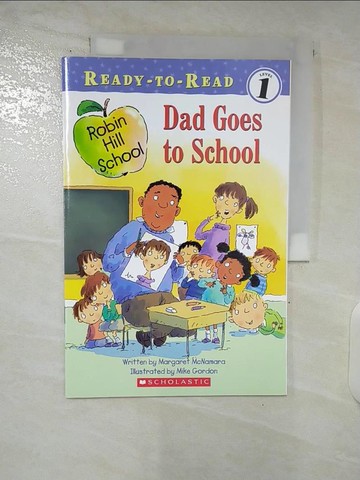 【書寶二手書T5／語言學習_UGZ】Dad goes to School : Robin Hill School