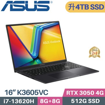 ASUS VivoBook 16X K3605VC-0182K13620H (i7-13620H/8G+8G/4TB SSD/RTX-3050/W11/16)特仕