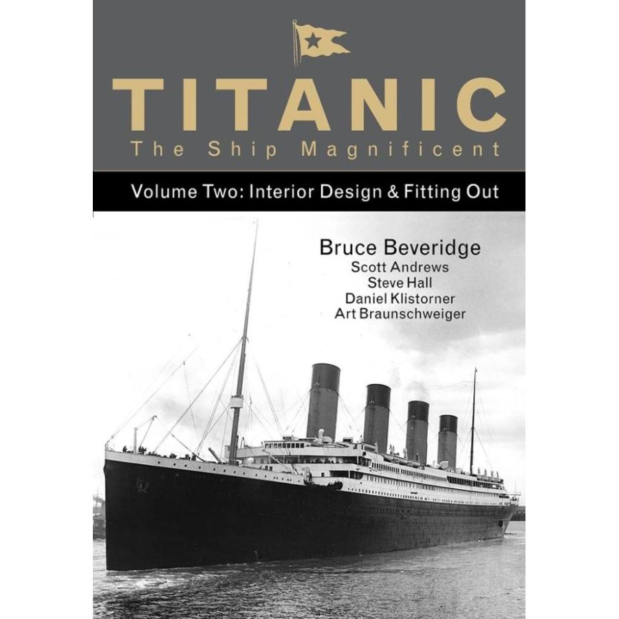 Titanic the Ship Magnificent: Interior Design  Fitting Out