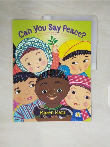 【書寶二手書T9／少年童書_ZNW】Can You Say Peace?_Katz, Karen