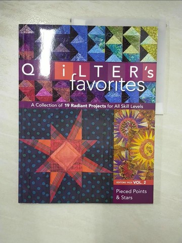 【書寶二手書T2／美工_SF1】Quilter’s Favorites: A Collection of 19 Radiant Projects for All Skill Levels_Aneloski, Liz (EDT)