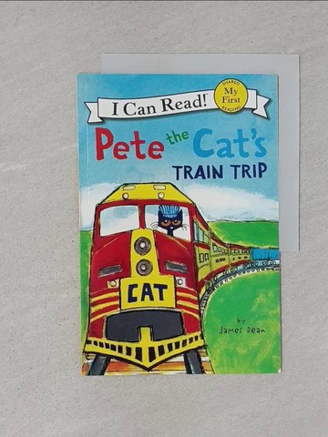 【書寶二手書T1／原文小說_YTE】Pete the Cat’s Train Trip_I Can't read!_Dean, James