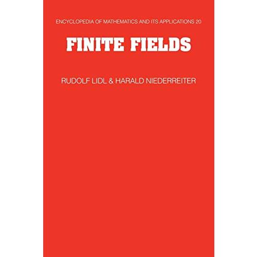 Finite Fields (Encyclopedia of Mathematics and its Applications, Series Number 20)