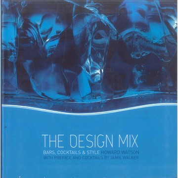 The Design Mix: Bars, Cocktails and Style -9780470026335 絕版英文設計書 [建築人設計人的店-上博圖書]